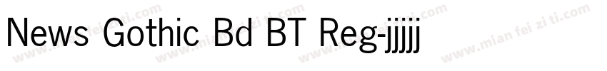 News Gothic Bd BT Reg字体转换